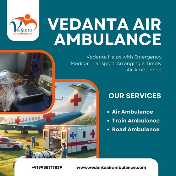 Choose Vedanta Air Ambulance Service in Bhubaneswar with Complicated-free Medical Service