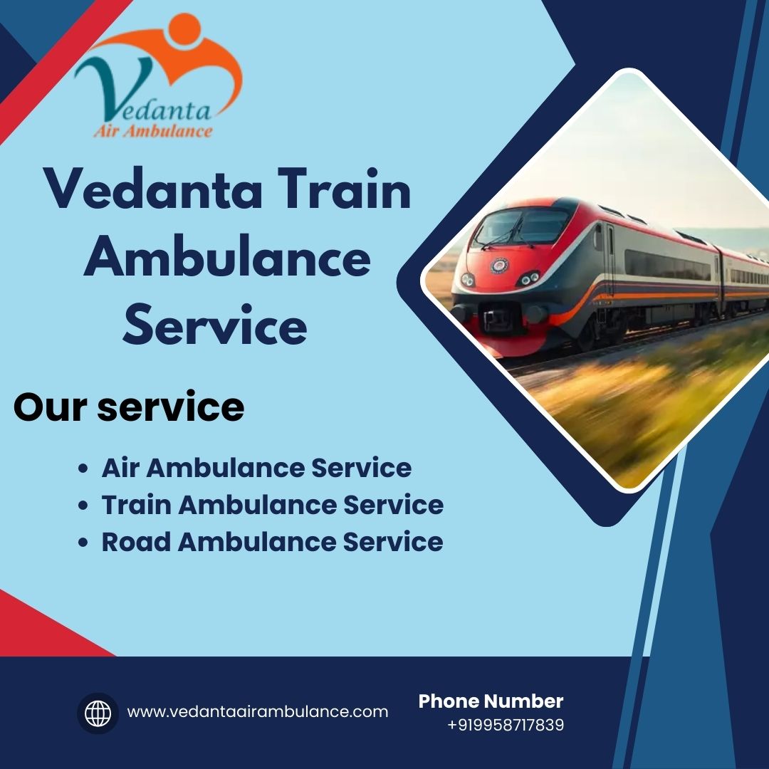 Vedanta Train Ambulance Services Offers Gentle Handling for Vulnerable Patients in Vellore