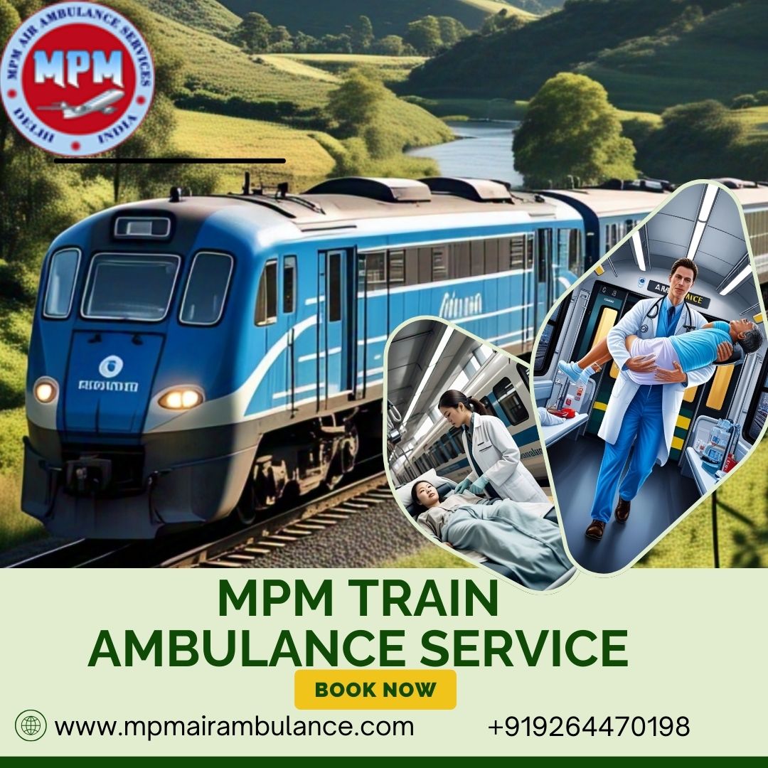 The comfort of sick patients is guaranteed by Bangalore’s MPM Train Ambulance Service
