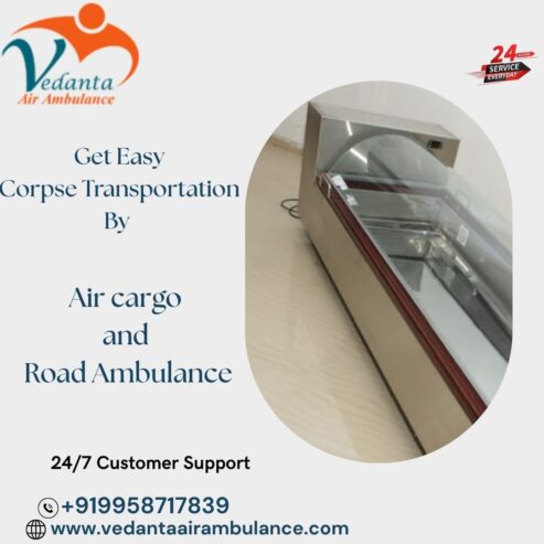 Vedanta Ambulance ensures that you never feel alone when a dead body is being transported in Guwahati