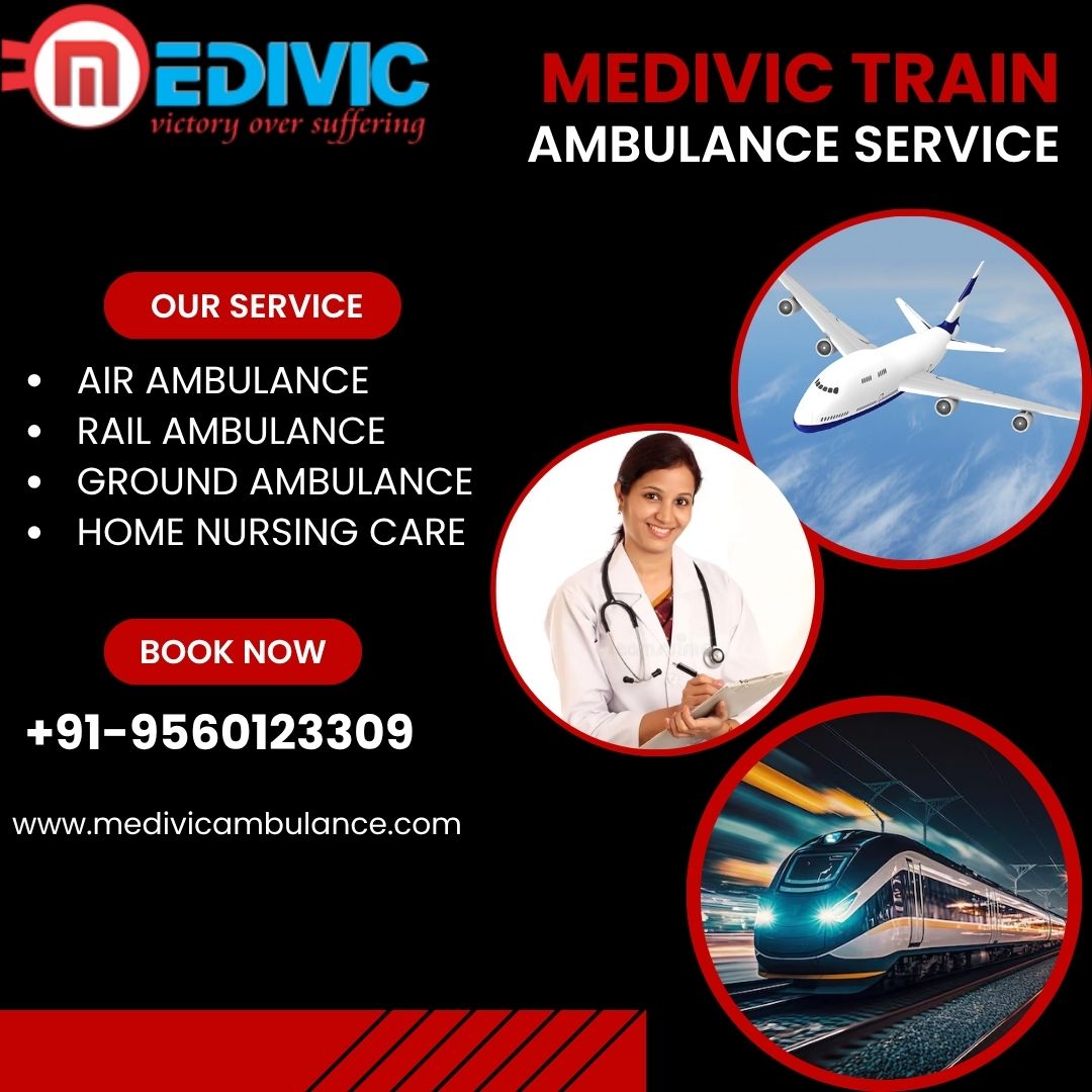 Choose Medivic Train Ambulance to Transfer Patient with Healthcare Support Team in Pune