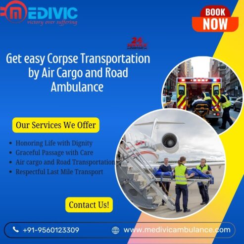 Medivic Dead Body Transportation in Ranchi Helps in the Best Way Possible to Shift Corpses Easily