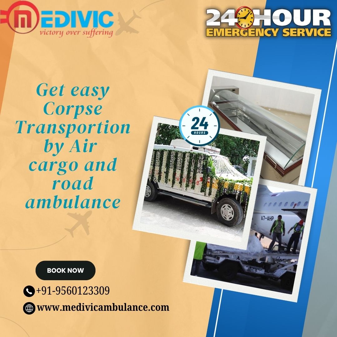 Medivic Offers Dead Body Transit By Air Cargo in Ranchi According To Your Preferred Time