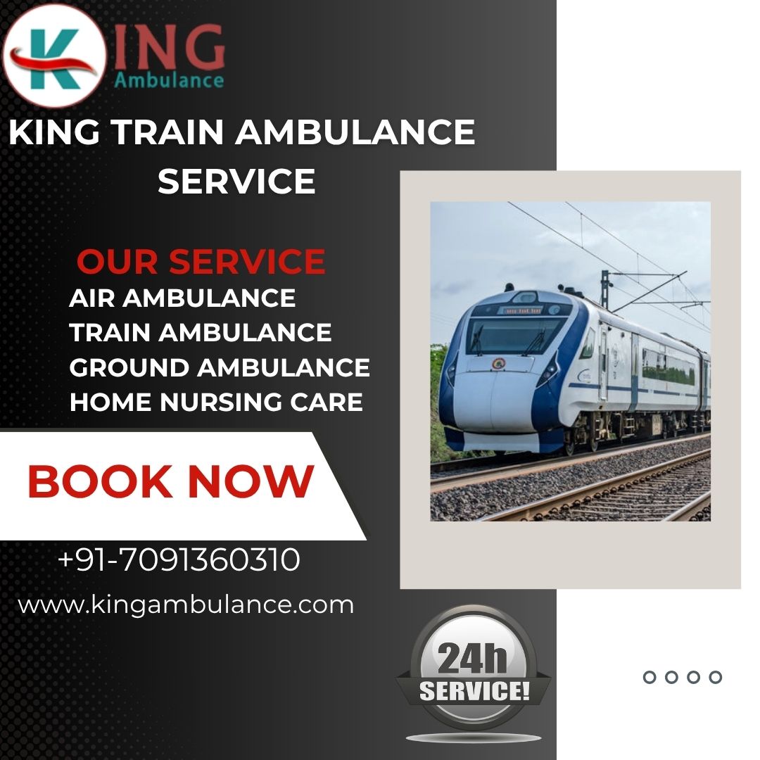 Transfer Your Injured Patient Safely With King Train Ambulance Service in Delhi