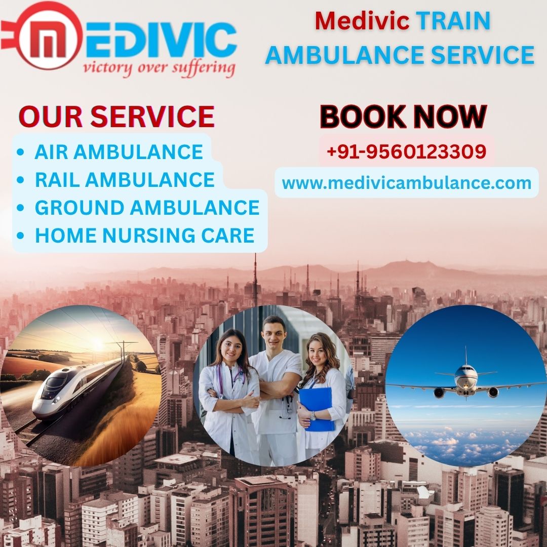 Choose Medivic Train Ambulance in Chennai, Transport Your Patient from One Place to Another