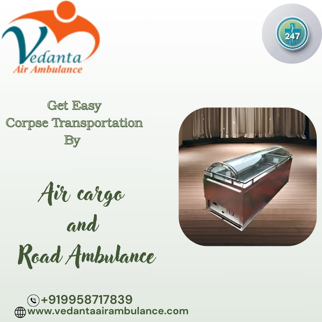 Vedanta Makes Dead Body Transit Less Stressful in Siliguri by Air Cargo