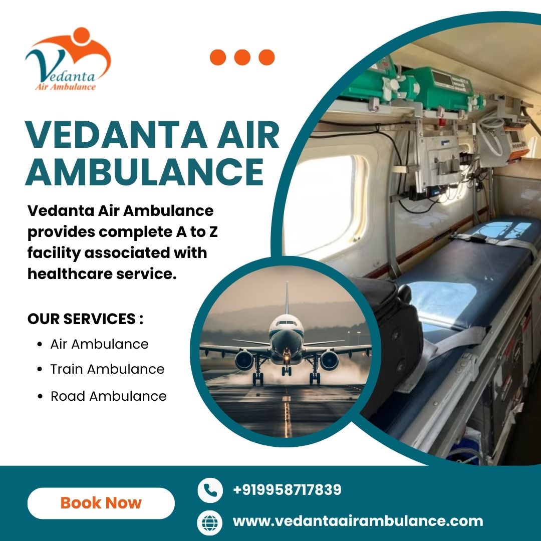 Select a Highly Dependable Air Ambulance with a Splendid Medical Setup from Patna