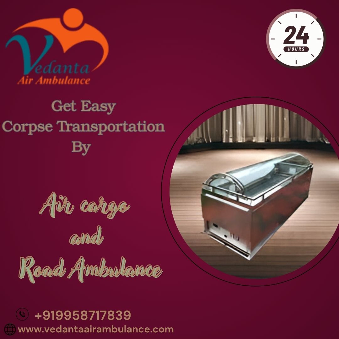 Vedanta Serves with Silent Care in Delhi in its Dead Body Transportation