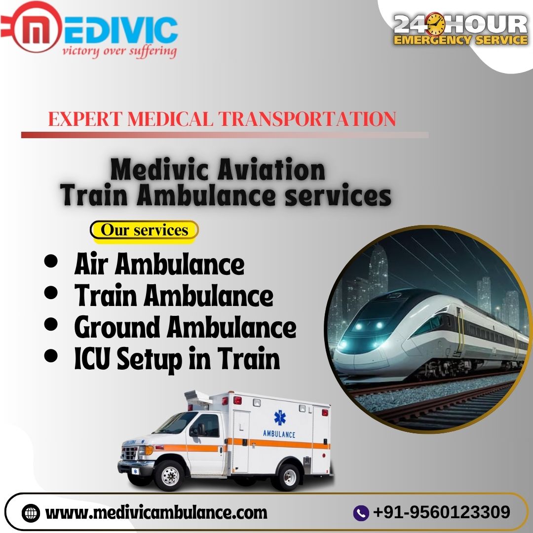 Medivic equips top transportation through a train ambulance for sick patients in Guwahati