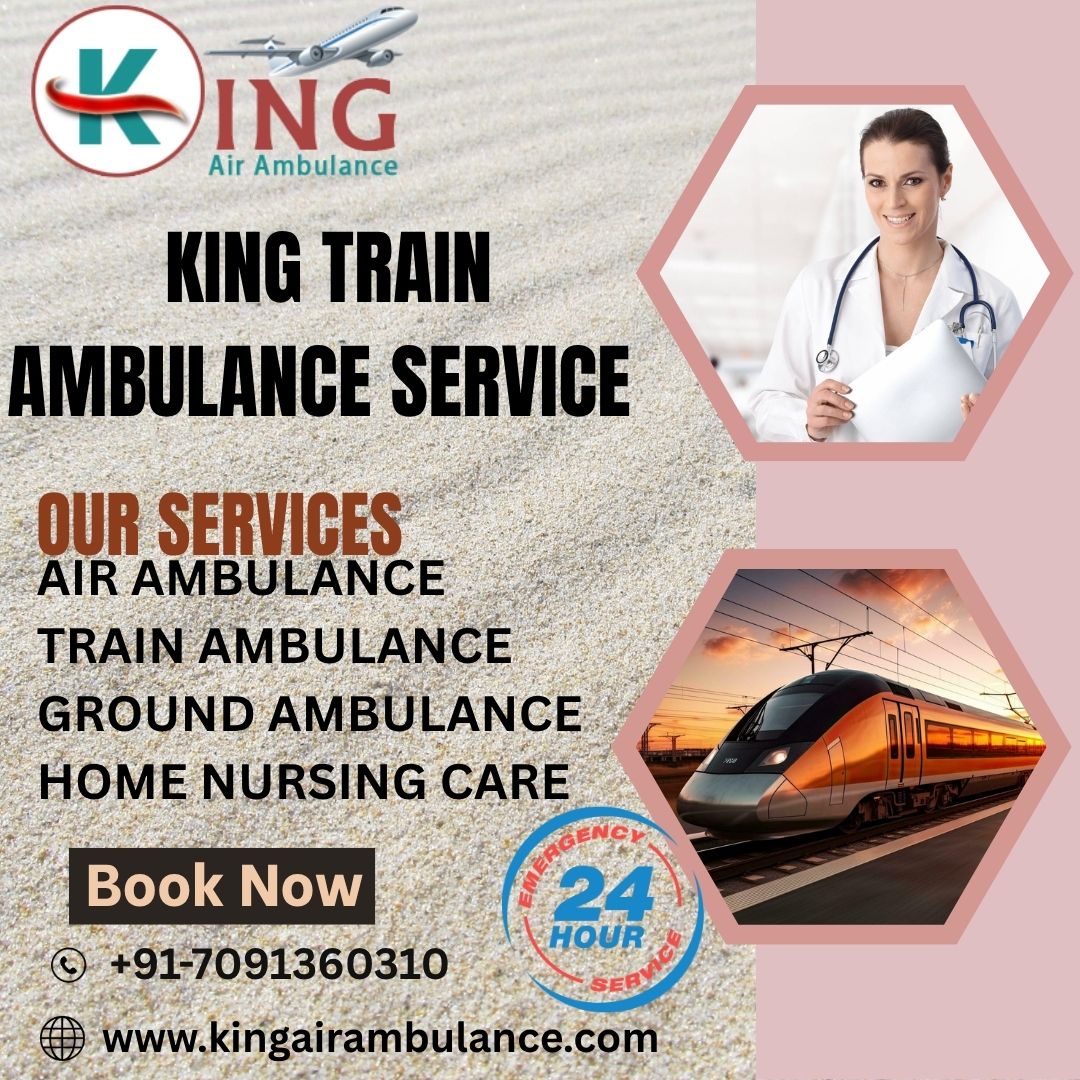 Book King Train Ambulance in Delhi for Secure and Trusty Transfer