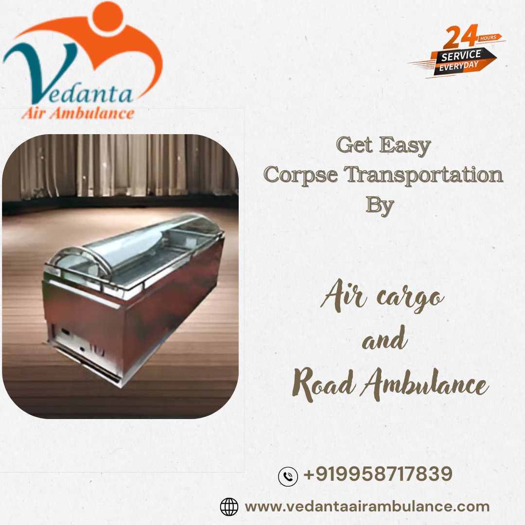 Vedanta Dead Body Ambulance Sustains Safety during Transfer in Varanasi