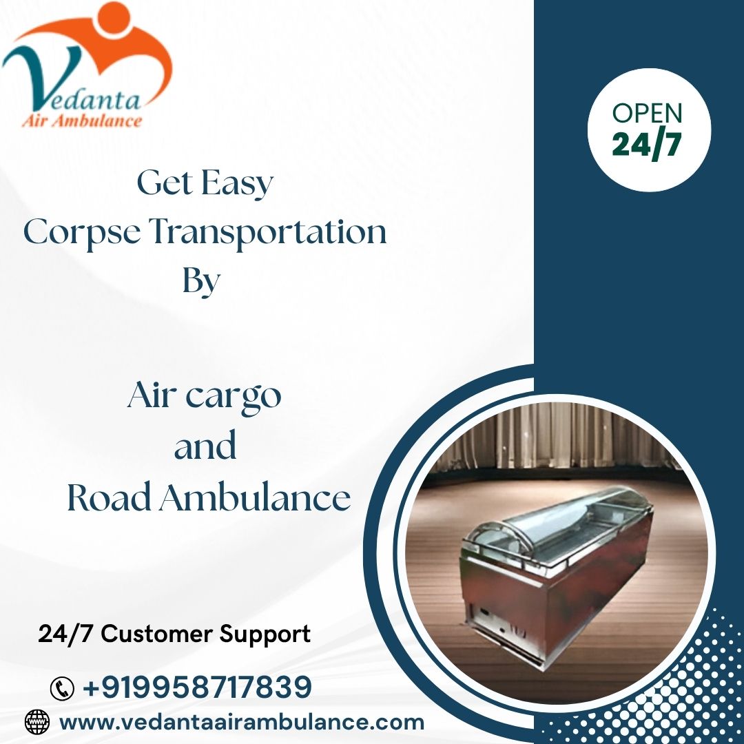 Get a Reliable Last Journey with Vedanta in Bangalore in its Dead Body Ambulance