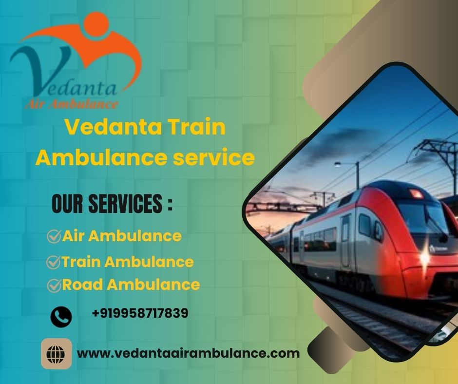Vedanta Offers Calm Way to Transit to Location in Siliguri in its Train Ambulance