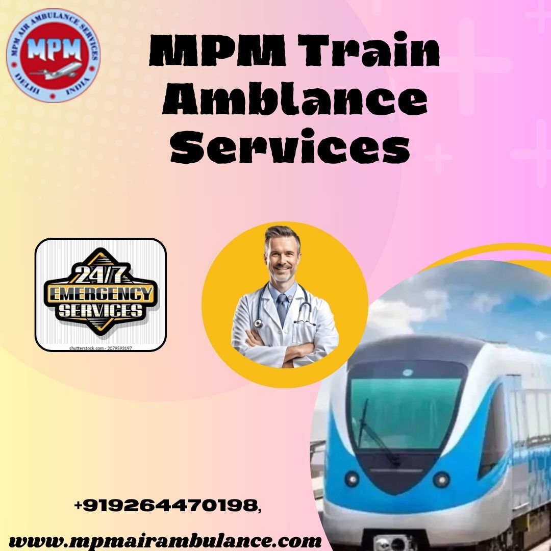 MPM Transfers Sick Patients Safely in Its Train Ambulances in Dibrugarh