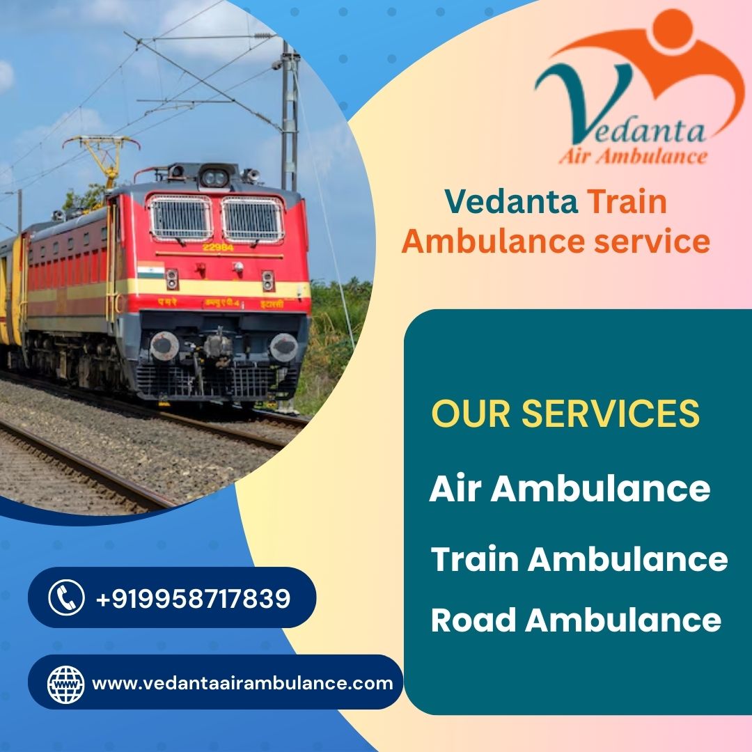 Vedanta Train Ambulance in Varanasi provides smooth and better service in critical cases