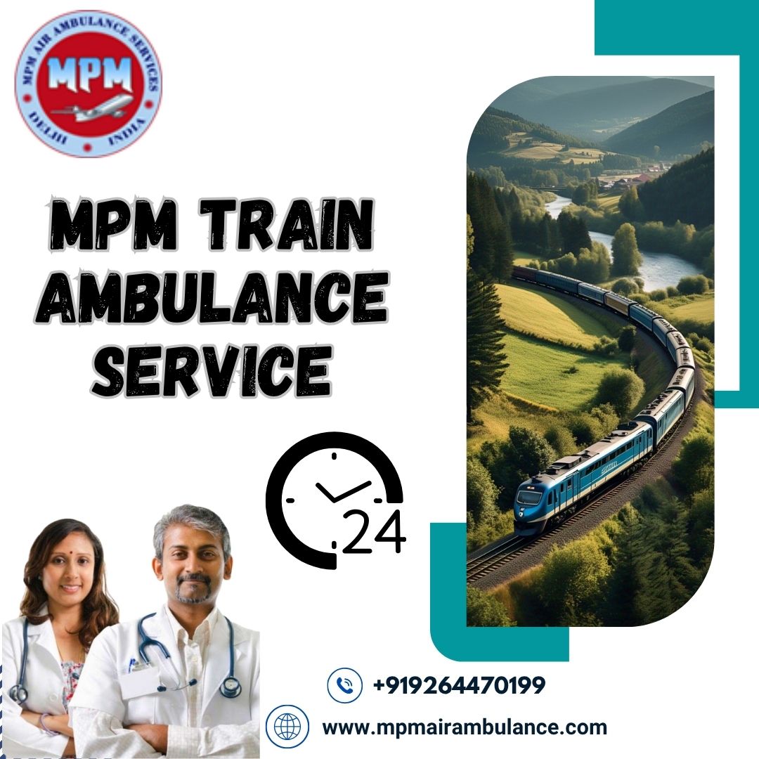 MPM Train Ambulance Hospital in Raipur Provides the Best Treatment at the Time of Travel