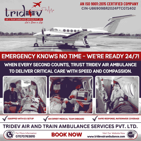Quick Transfer Allowed Via Tridev Air Ambulance Services in Guwahati with Reliability
