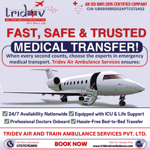 Excellent Flight For You! Air Ambulance Services In Delhi features beyond limit by Tridev
