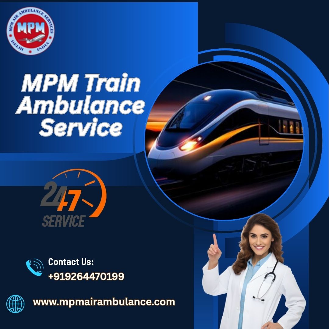 MPM Train Ambulance in Bhopal Provided the Best and Number 1 Facility to Critical Patients