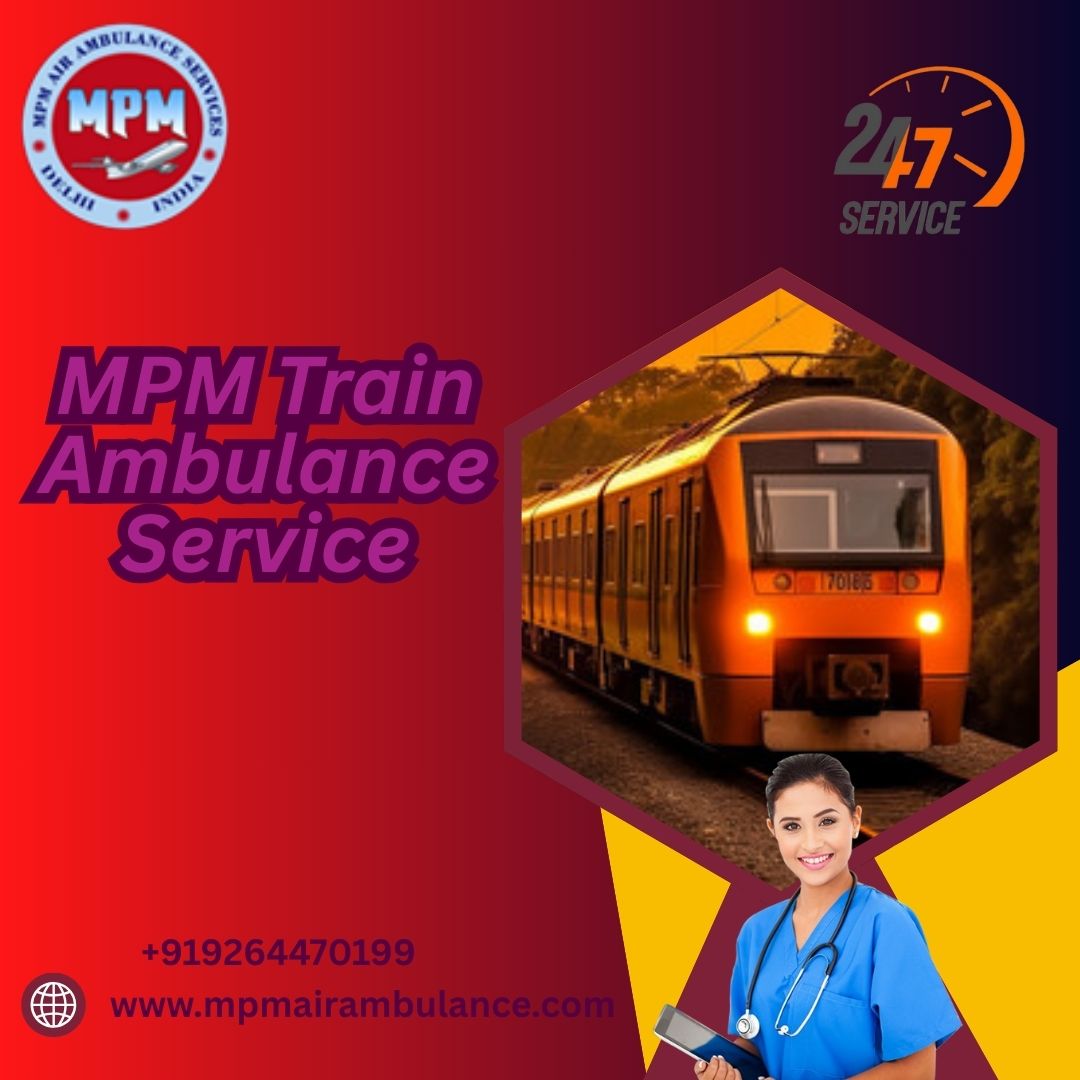 MPM Lighten the Patient Transit Burden in Varanasi in Its Train Ambulance