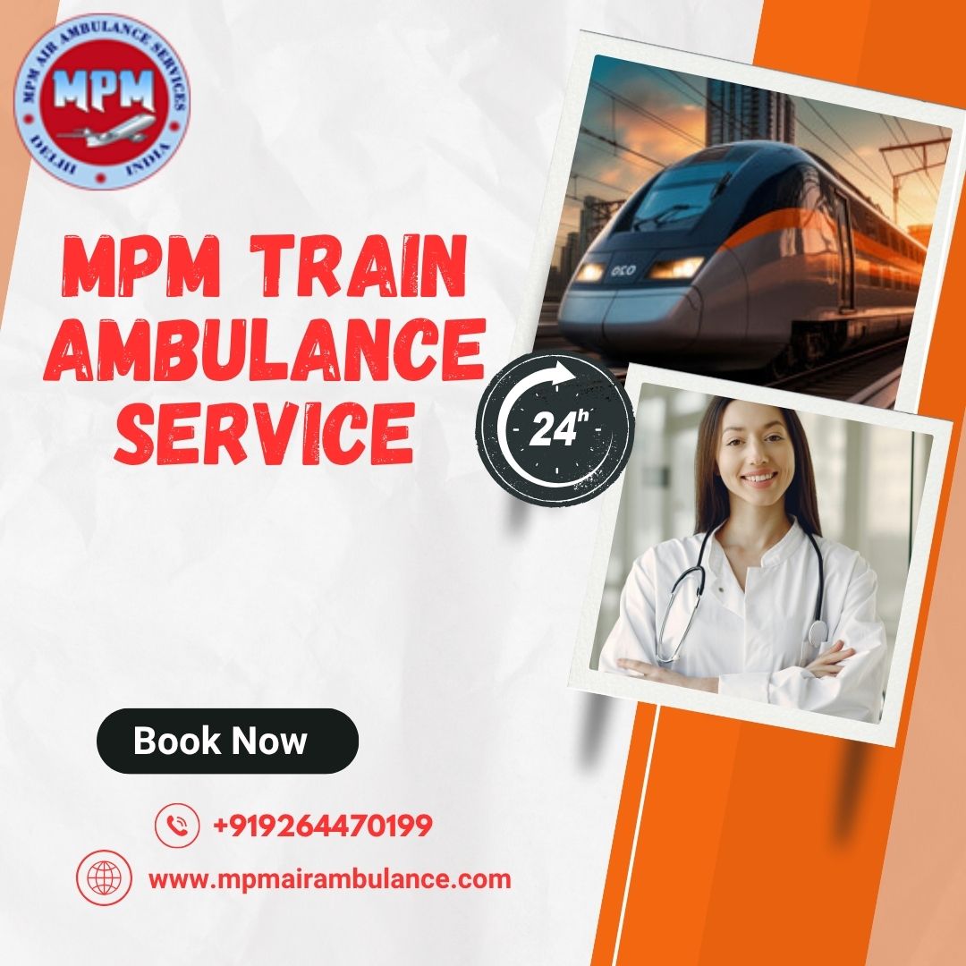 Arranging Relocation Service without Hurdles is the Main Target of Train Ambulance in Patna