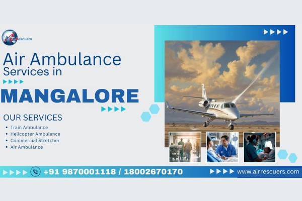 Trusted and Cost-Effective Air Ambulance in Mangalore