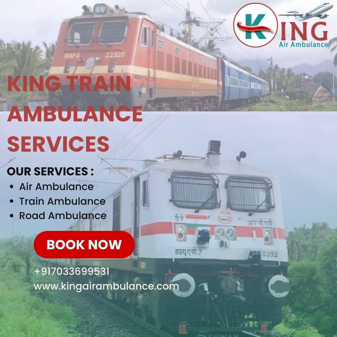 King Train Ambulance in Patna Is Equipped To Manage Any Emergency Transfers