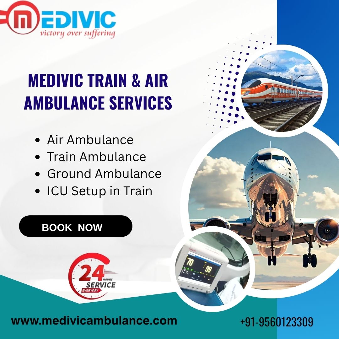 Medivic Train Ambulance in Patna Provide a Fair Chance to Travel to Your Source Destination Easily