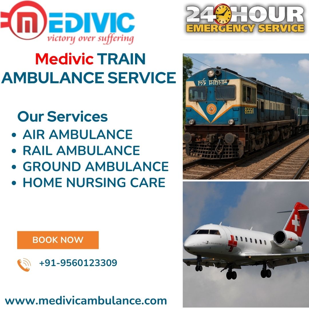 Book Medivic Train Ambulance in Darbhanga to Transfer your Patient in the Healthiest Manner