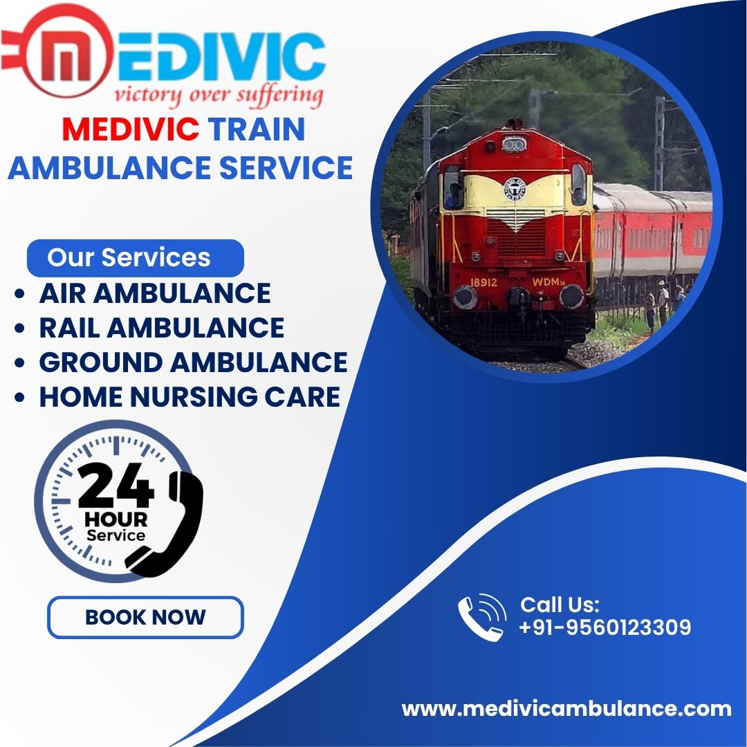 Contact Medivic Train Ambulance Service in Chennai to Safely Transport Your Ill Patient
