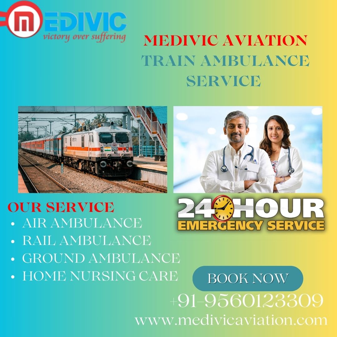 Advanced Patient Transfer Is Possible By Medivic Aviation Train Ambulance in Guwahati