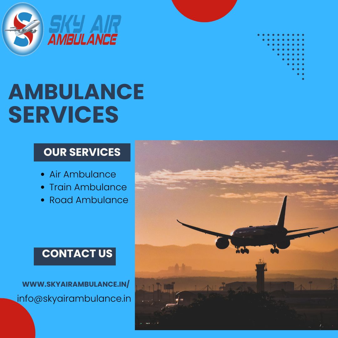 Fly Fast Safely By Sky Air Ambulance In Critical Case From Patna To Delhi