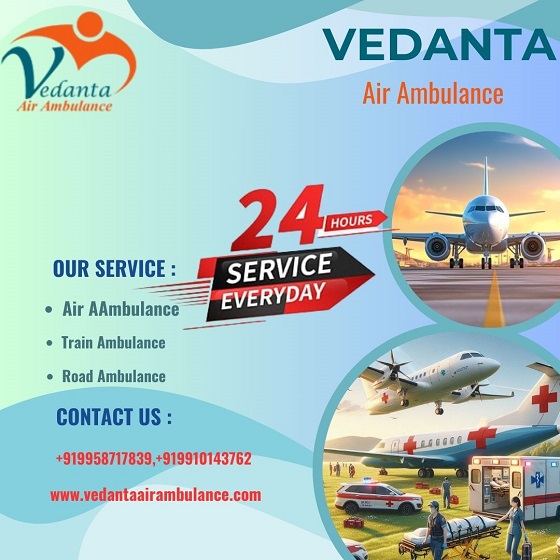 Vedanta Air Ambulance Service in Bangalore for Secure and Fantastic Patient Shifting