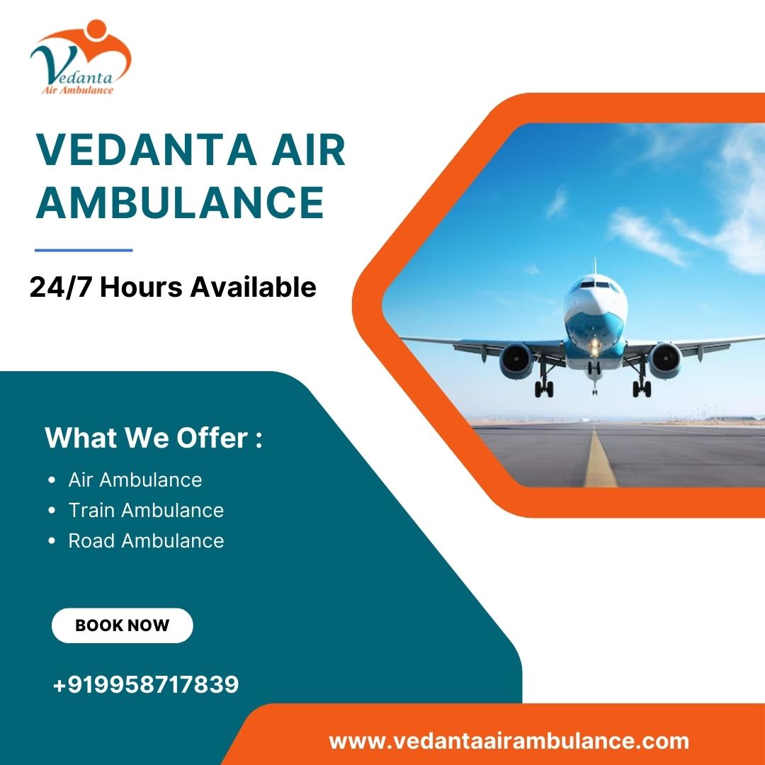 Top-level Air Ambulance with Expert Medical Crew from Delhi through Vedanta