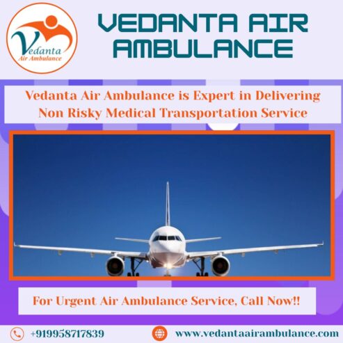Highly Trusted Air Ambulance with Superb Medical Features in Patna through Vedanta