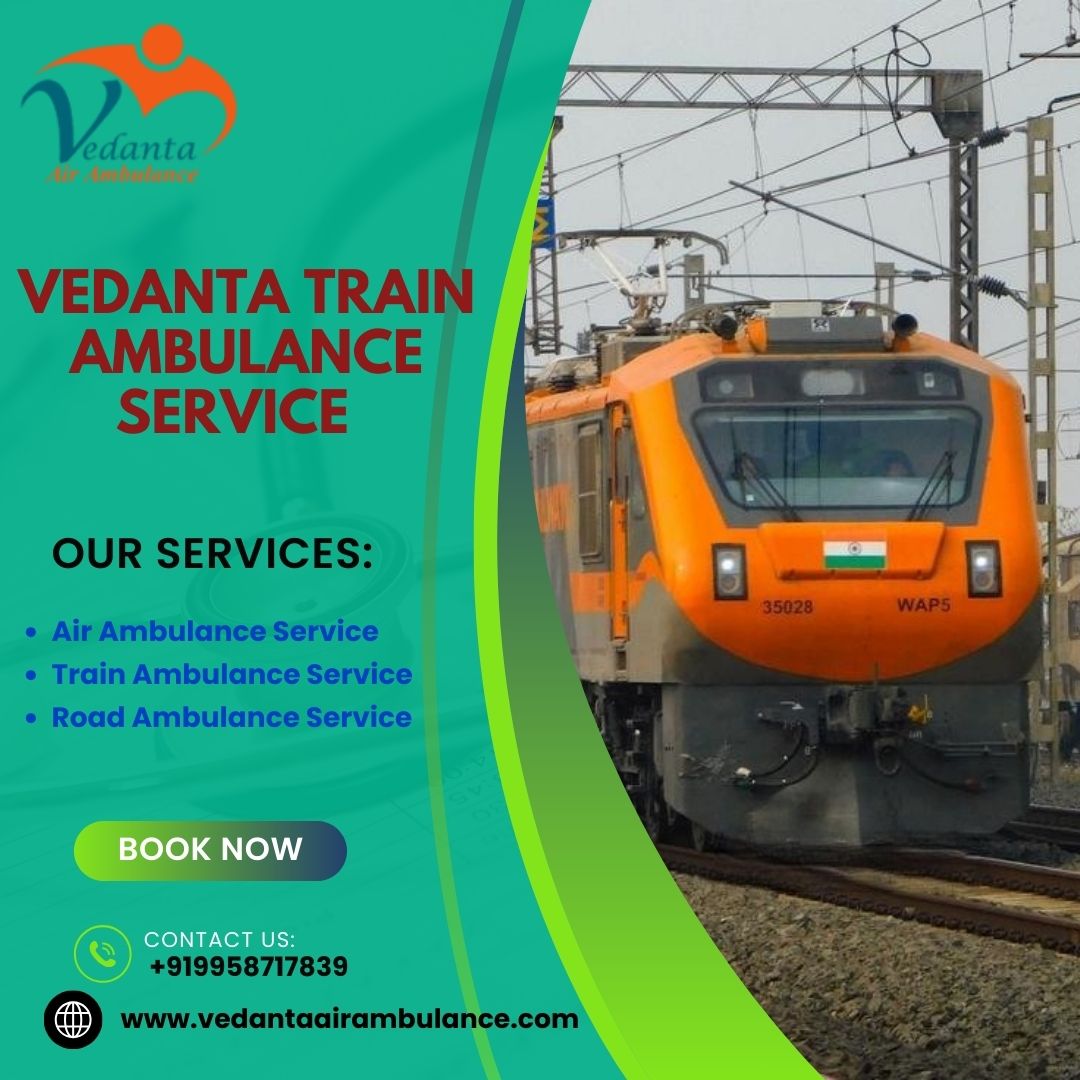 Hire Vedanta Train Ambulance for patients in Chandigarh without any hassle