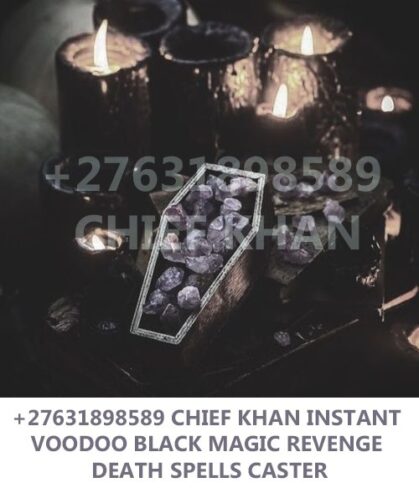 +27631898589 Instant death spell caster revenge death spells to kill someone secretly overnight in the USA Canberra Sydney Perth Brisbane Queensland Adelaide Sweden Canada Europe Poland
