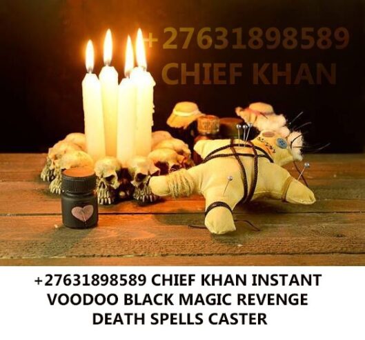 IN USA, AUSTRALIA, CANADA, +27631898589 URGENT REVENGE DEATH SPELLS CASTER IN USA, INSTANT DEATH SPELLS, IN CANADA AUSTRALIA, AMERICA ,LONDON, ESTONIA, FRANCE, PARIS, GABON, LEBANON, GERMANY, GEORGIA, TURKEY, DENMARK, BERLIN, FINLAND, SWEDEN, GREECE, ATHENS, GRENADA.