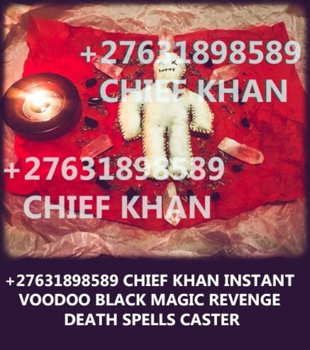 IN USA, AUSTRALIA, +27631898589 powerful revenge and death spell caster in UK Canada Vancouver Brampton powerful voodoo, voodoo death spell /voodoo, revenge spells caster in u.s.a, u.k, Switzerland, America, England, Canada.
