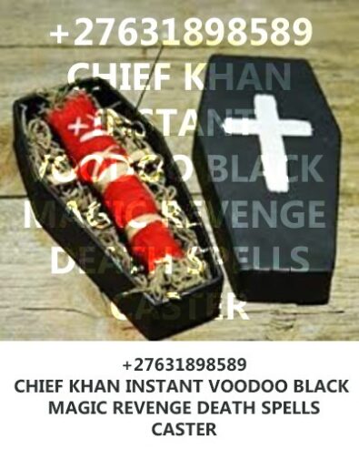 USA, AUSTRALIA, ONLINE URGENT DEATH SPELLS +27631898589 REVENGE SPELLS CASTER, INSTANT DEATH SPELLS, IN BIRMINGHAM, LIVERPOOL, AND MANCHESTER, BOTSWANA CANADA AUSTRALIA, AMERICA, LONDON
