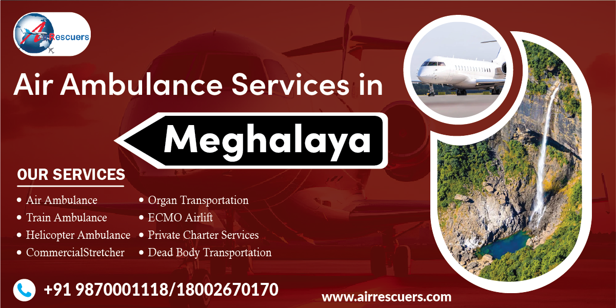 Fast & Trusted Air Ambulance Services in Meghalaya | 24/7 Emergency Medical