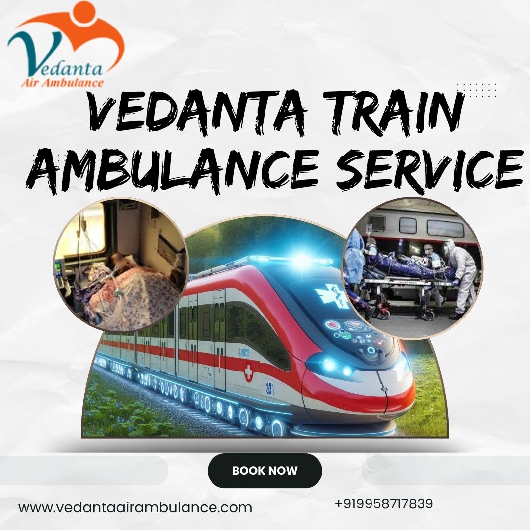 Vedanta Transports Patients in a Train Ambulance to a Stable Facility in Patna