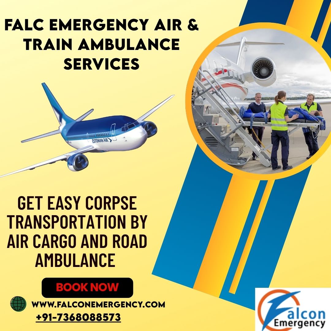 FALC Emergency Offers Intercity Dead Body Moving Assistance on Request in Dibrugarh by Air Cargo