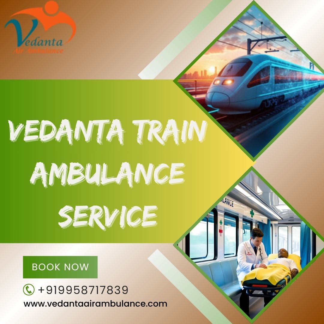 When scheduling medical transfers, Patna’s Vedanta Train Ambulance Services maintain the highest level of safety