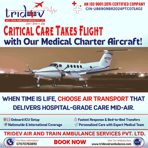 Every barrier will vanish: Tridev Air Ambulance Services in Guwahati is prepared