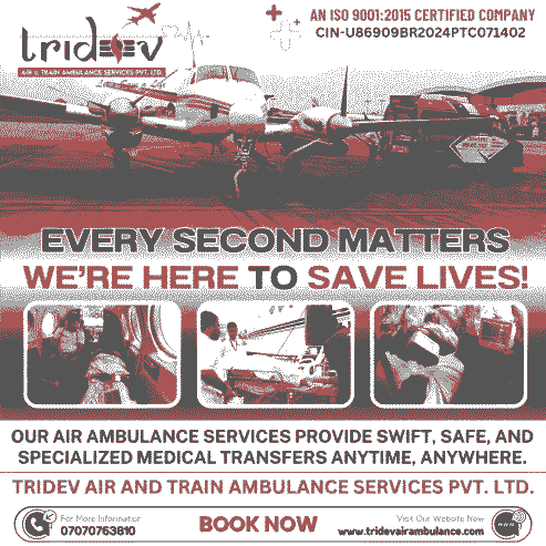 The Relaxation in the Tridev Air Ambulance Services in Patna for Patients