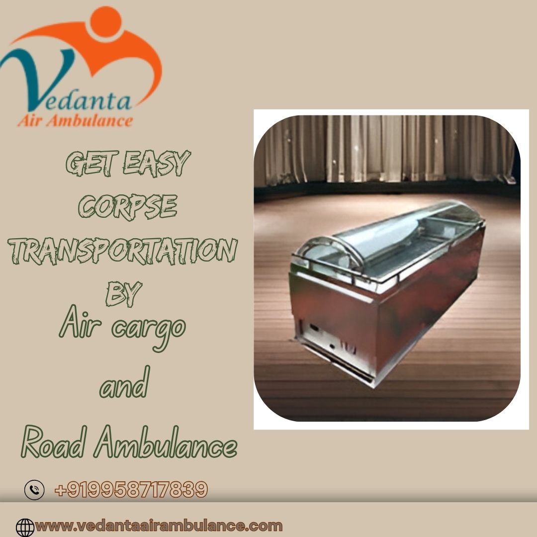 Vedanta Mortuary Box Transportation in Bangalore – Keeps the Dead Body Safe throughout the Transfer