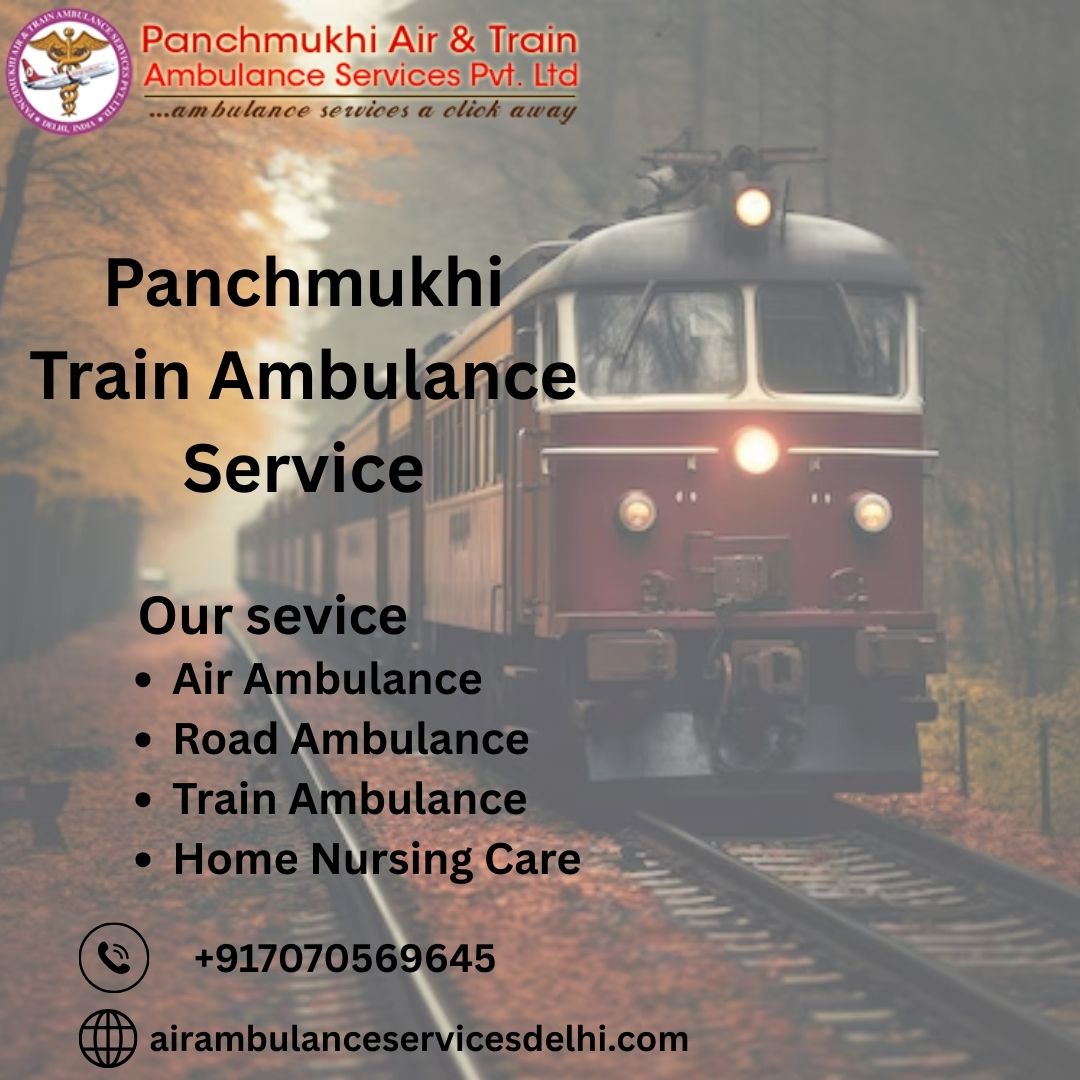 Panchmukhi Low Cost Train Ambulance in Guwahati- Take ICU facilitated medical transport at a lower price