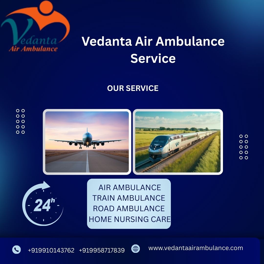 Vedanta Air Ambulance in India provides fasted transfer of patients to their destination