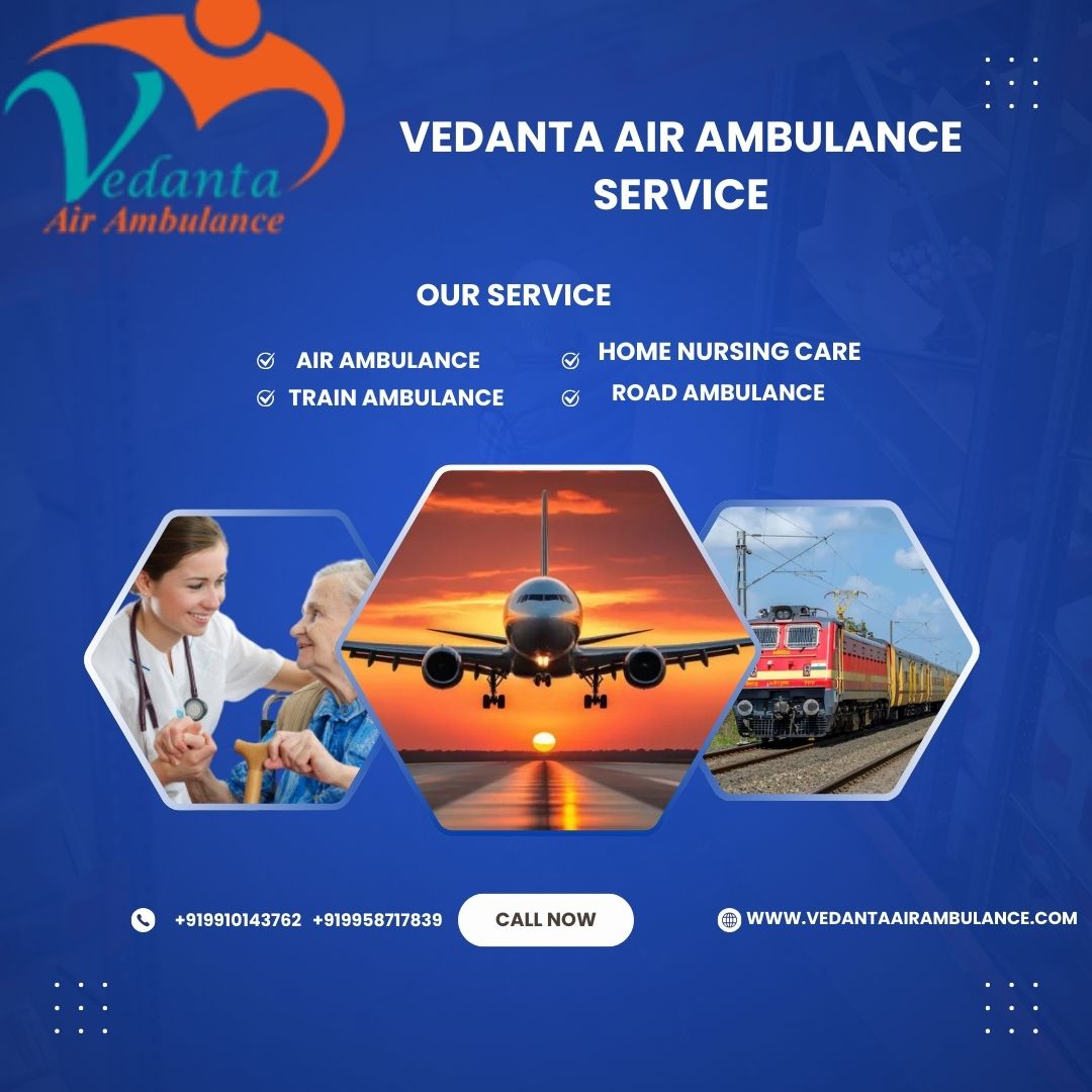 Vedanta Air Ambulance in Raipur provides fasted transfer facility to your patient